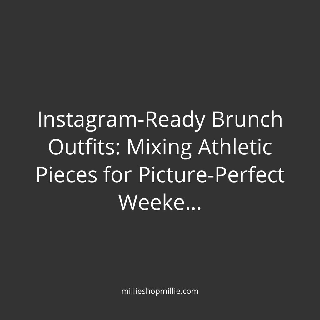 Instagram-Ready Brunch Outfits: Mixing Athletic Pieces for Picture-Perfect Weekend Looks